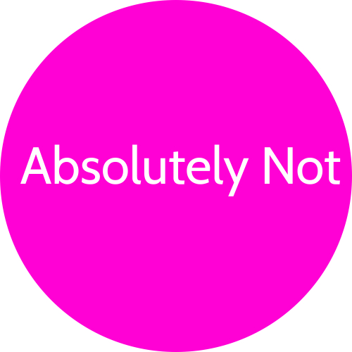 Absolutely Not by Rantzfam