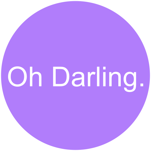 Oh Darling.